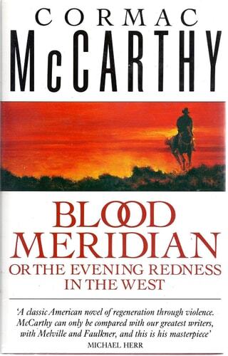 Blood Meridian, Or the Evening Redness in the West