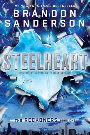 Steelheart: The Reckoners (Book 1)