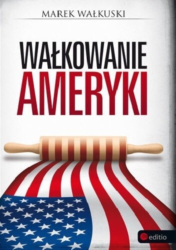 Wałkowanie Ameryki